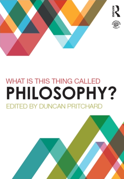 What Is This Thing Called Philosophy 1st Duncan Pritchard