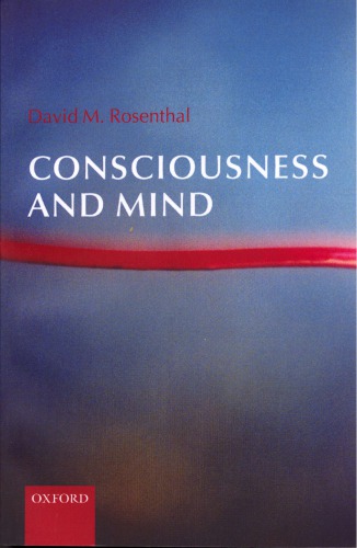 Consciousness And Mind David Rosenthal