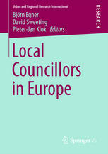 Local Councillors In Europe 1st Edition Björn Egner David Sweeting