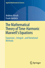 The Mathematical Theory Of Timeharmonic Maxwells Equations Expansion Integral And Variational Methods 1st Edition Andreas Kirsch