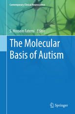 The Molecular Basis Of Autism 1st Edition S Hossein Fatemi Eds