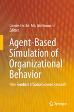 Agentbased Simulation Of Organizational Behavior New Frontiers Of Social Science Research 1st Edition Davide Secchi