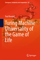 Turing Machine Universality Of The Game Of Life 1st Edition Paul Rendell Auth