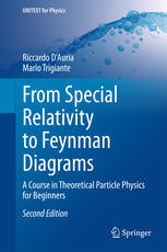 From Special Relativity To Feynman Diagrams A Course In Theoretical Particle Physics For Beginners 2nd Edition Riccardo Dauria