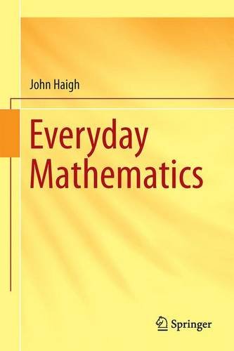 Mathematics In Everyday Life John Haigh