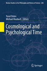 Cosmological And Psychological Time 1st Edition Yuval Dolev Michael Roubach Eds
