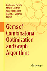 Gems Of Combinatorial Optimization And Graph Algorithms Andreas S Schulz