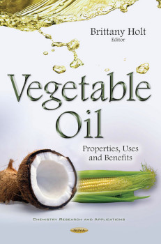 Vegetable Oil Properties Uses Benefits Brittany Holt