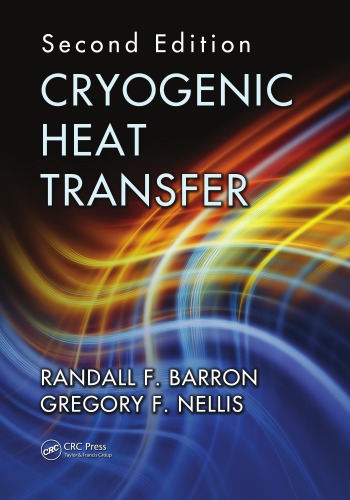 Cryogenic Heat Transfer Second Edition Barron Randall F