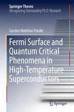 Fermi Surface And Quantum Critical Phenomena Of Hightemperature Superconductors 1st Edition Carsten Matthias Putzke Auth