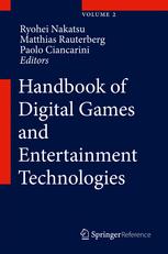 Handbook Of Digital Games And Entertainment Technologies 1st Edition Ryohei Nakatsu