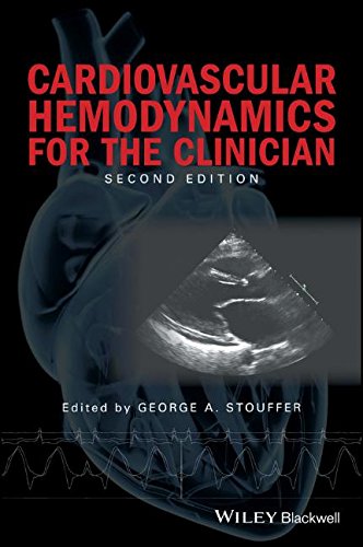 Cardiovascular Hemodynamics For The Clinician 2nd Edition George A Stouffer