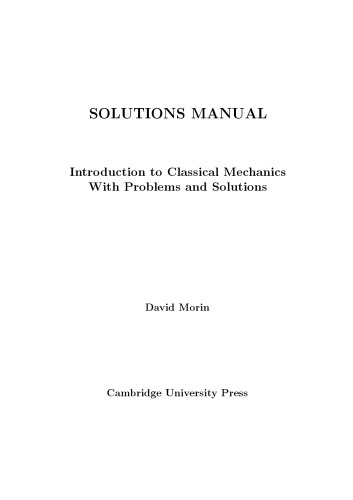 Introduction To Classical Mechanicssolution Manual 1st Edition David Morin