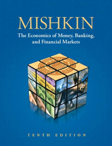 Economics Of Money Banking And Financial Markets 10th Edition 10th Edition Frederic S Mishkin