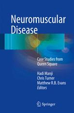 Neuromuscular Disease Case Studies From Queen Square 1st Edition Hadi Manji