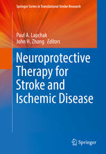 Neuroprotective Therapy For Stroke And Ischemic Disease 1st Edition Paul A Lapchak