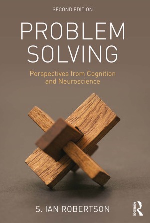 Problem Solving Perspectives From Cognition And Neuroscience S Ian Robertson