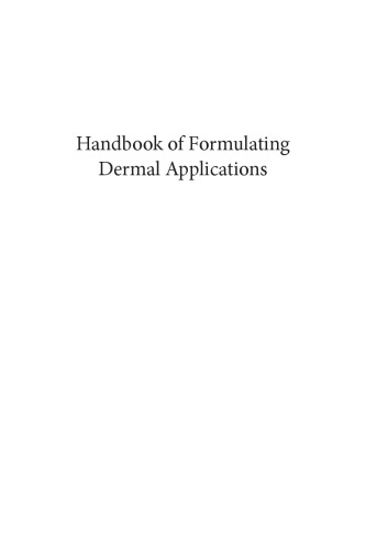 Handbook Of Formulating Dermal Applications A Definitive Practical Guide 1st Edition Nava Dayan
