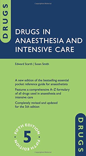 Drugs In Anaesthesia And Intensive Care 5th Edition Scarth Edward Smith