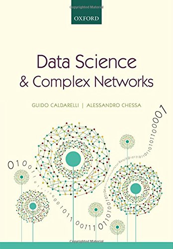 Data Science And Complex Networks Real Cases Studies With Python First Edition Caldarelli