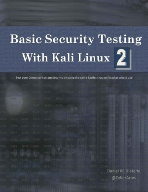 Basic Security Testing With Kali Linux 2 Daniel W Dieterle