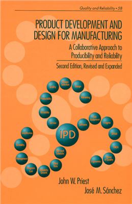 Product Development And Design For Manufacturing A Collaborative Approach To Producibility And Reliability 2nd Edition John W Priest