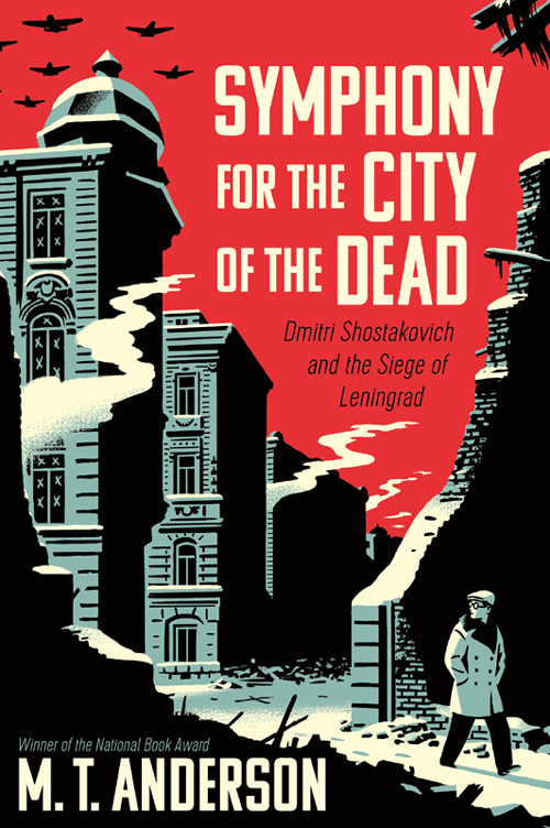 Symphony For The City Of The Dead Dmitri Shostakovich And The Siege Of Leningrad Anderson