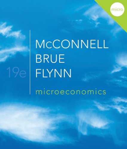 Microeconomics 19th Edition Campbell Mcconnell Stanley Brue Sean Flynn