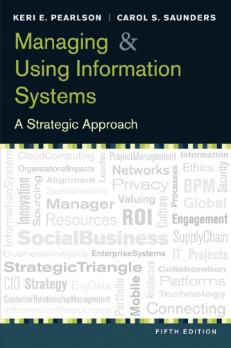 Managing And Using Information Systems 5th Edition Keri E Pearlson