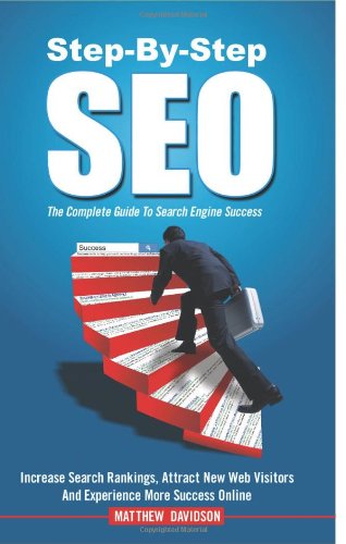 Stepbystep Seo The Complete Guide To Search Engine Success Mr Matthew Davidson