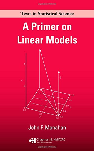 A Primer On Linear Models Monahan John F