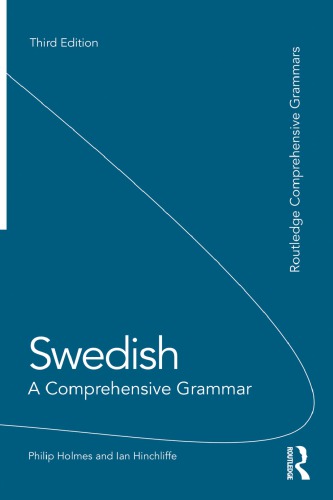 Routledge Comprehensive Grammars Swedish A Comprehensive Grammar 3rd Ed 2013 3rd Edition Philip Holmes