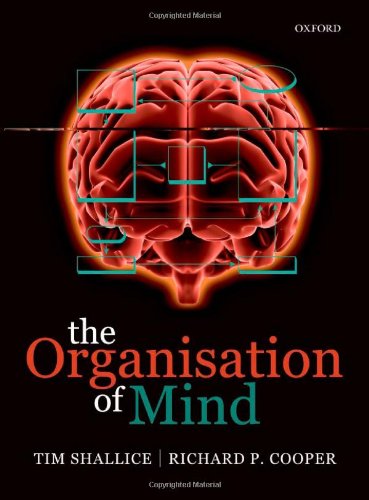 The Organisation Of Mind 1st Edition Tim Shallice Richard Cooper