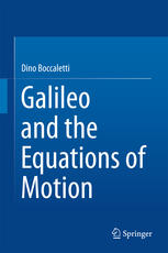 Galileo And The Equations Of Motion 1st Edition Dino Boccaletti Auth