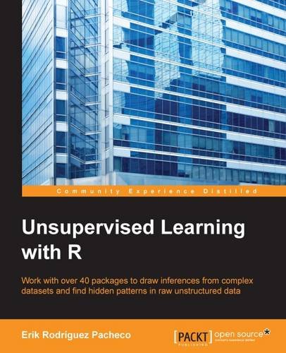 Unsupervised Learning With R Erik Rodriguez Pacheco