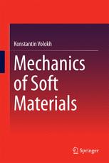 Mechanics Of Soft Materials 1st Edition Konstantin Volokh Auth