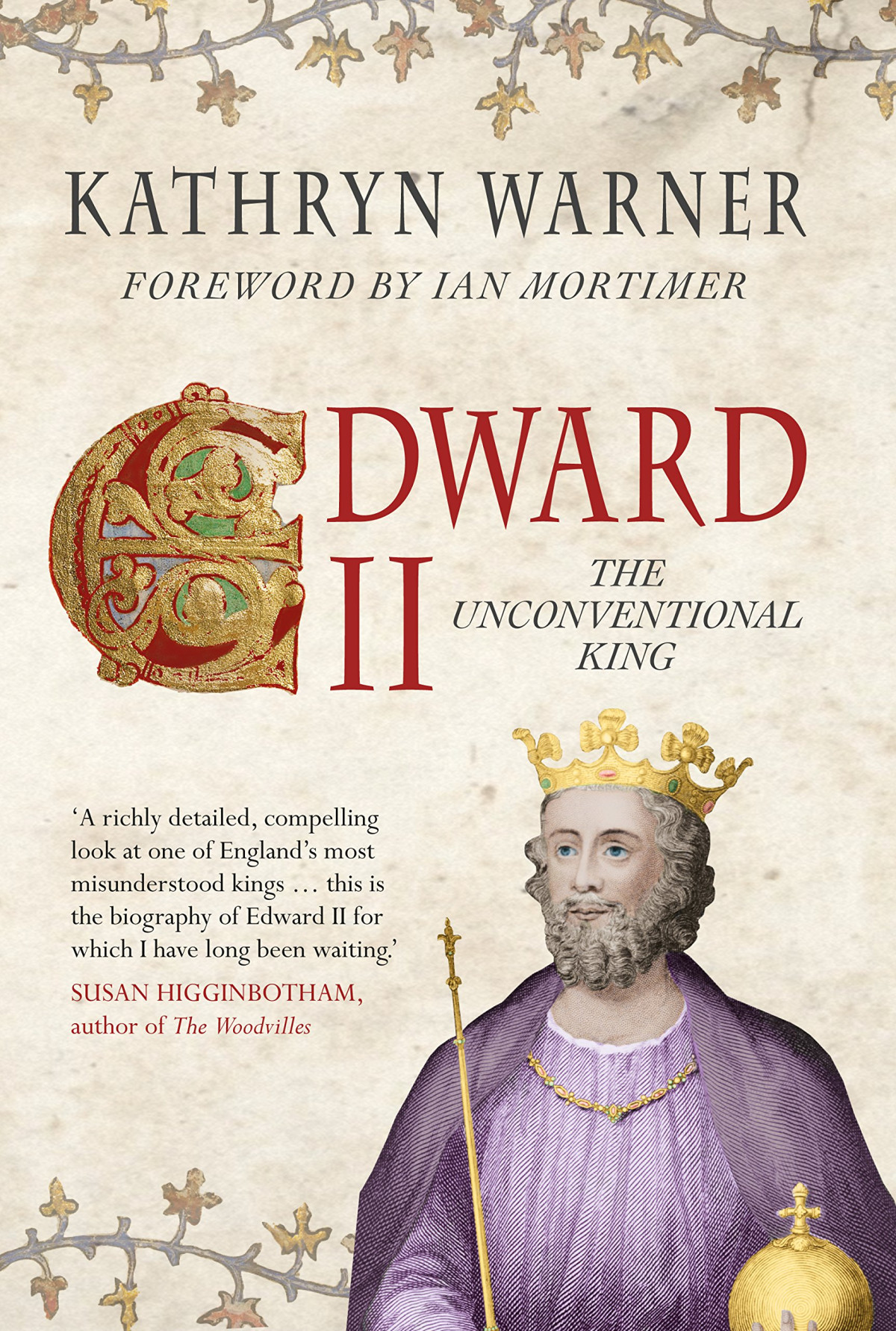 Edward Ii The Unconventional King Kathryn Warner