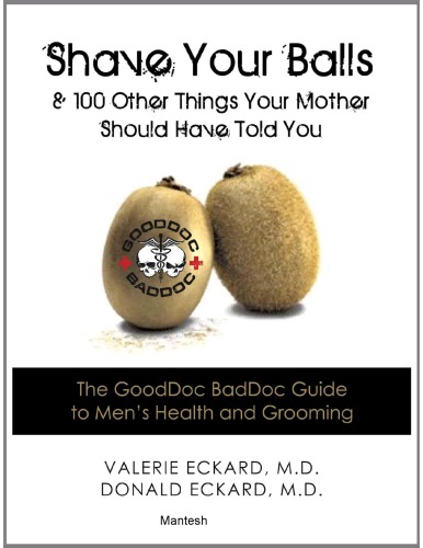 Shave Your Balls 100 Other Things Your Mother Should Have Told You Eckard