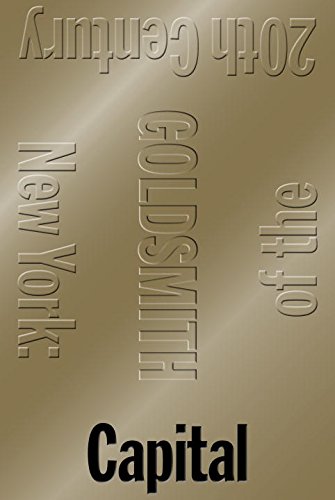 Capital New York Capital Of The 20th Century Slp Goldsmith