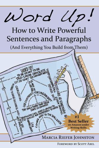 Word Up How To Write Powerful Sentences And Paragraphs And Everything You Build From Them Johnston