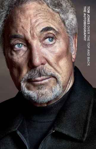Over The Top And Back The Autobiography Jones Tom