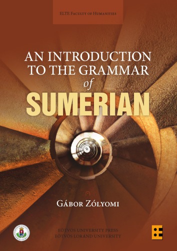 An Introduction To The Grammar Of Sumerian Gbor Zlyomi