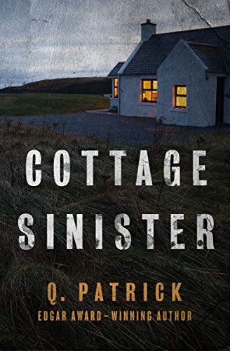 Cottage Sinister Patrick Q