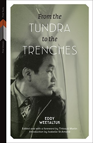 From The Tundra To The Trenches Weetaltuk Eddy