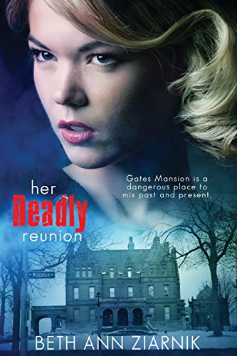 Her Deadly Reunion Ziarnik Beth Ann