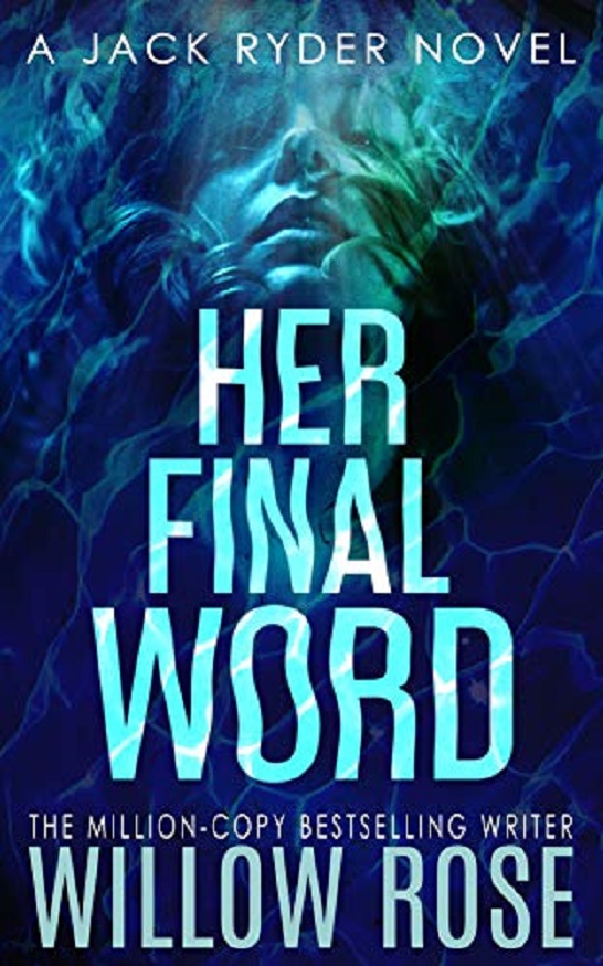 Her Final Word Rose Willow