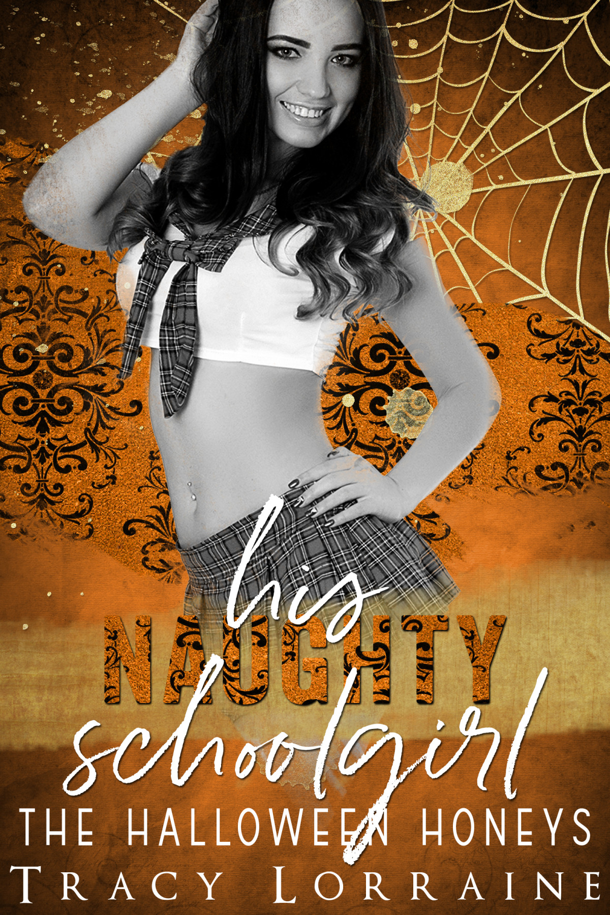 His Naughty Schoolgirl 1st Edition Tracy Lorraine