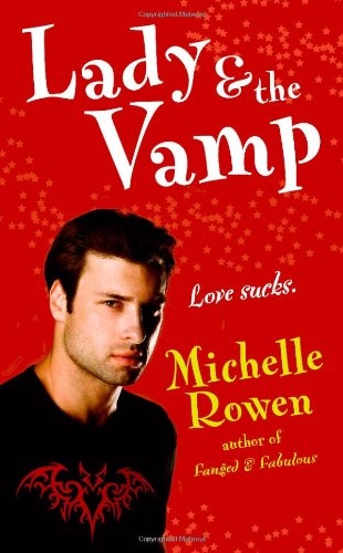 Lady And The Vamp Rowen Michelle