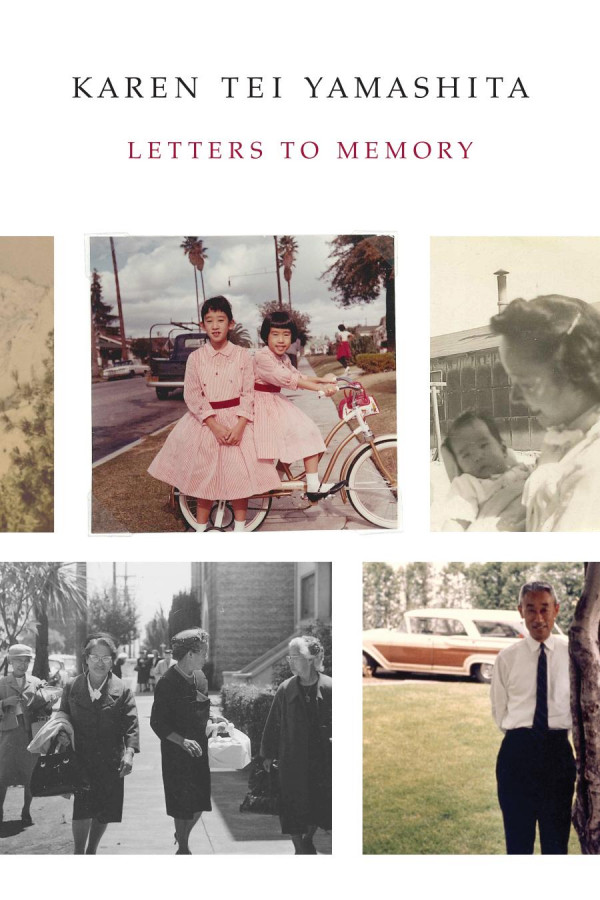 Letters To Memory Karen Tei Yamashita