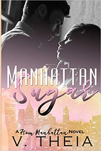 Manhattan Sugar From Manhattan 1 1st Edition V Theia